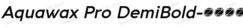 Aquawax Pro DemiBold字体转换